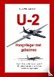 Van der Aart, Dick - U-2 Hoogvlieger met geheimen - Een historie van list en bedrog rond de operaties van een berucht spionagevliegtuig