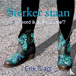 Slagt, Erik - Sterker staan