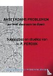 Schukking, Peter - AMSTERDAMS PROBLEMEN en wat daaraan te doen