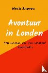 Brouwers, Martin - Avontuur in Londen