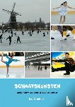 Oonincx, Jos - Schaatskunsten - spelenderwijs recreatief leren schaatsen