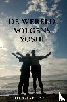 Meuldijk, Belinda - De wereld volgens Yoshi