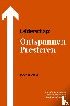 De Vrieze, Emmy - Leiderschap: Ontspannen Presteren
