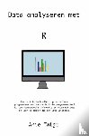 Twigt, Arie - Data analyseren met R
