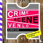 Baak, Eugène - Crime scene Venlo - stadswandeling/city walk