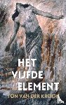 van der Kroon, Ton - Het Vijfde Element - Heel de wereld, deel 4