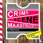 Baak, Eugène - Crime scene Maastricht - stadswandeling/city walk