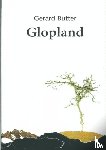Butter, Gerard - Glopland