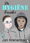 Kranenbarg, Jan - De Hygiëne Freaks