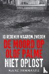 Pennartz, Marc - 10 Redenen waarom Zweden de moord op Olof Palme niet oplost