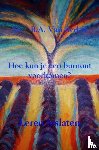 Berkel, Dr.   B.A. Van - Hoe kun je een burnout voorkomen?