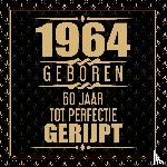 Wigman, Niek - 1964 Geboren 60 Jaar Tot Perfectie Gerijpt