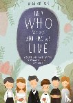 Oort, Diana van - This is who we are and how we live!