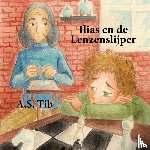 Tib, A.S. - Ilias en de lenzenslijper