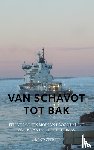 Zeebeer, Arend - Van Schavot tot Bak