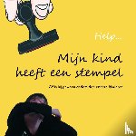 Bon, Lilian - Help...Mijn kind heeft een stempel