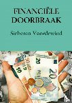 Voordewind, Sieberen - Financiële doorbraak