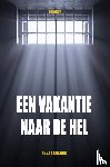 Lascaris, Anna - Een Vakantie Naar De Hel