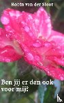 Sloot, Robin van der - Ben jij er dan ook voor mij?