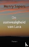 Sepers, Henry - De aanwezigheid van Lara