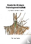 Van Poucke, Eric - Roots-to-Bridges Trainingsmethodiek - De juiste match tussen trainer en trainee