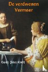 Kindt, Guido-Jules - De verdwenen Vermeer