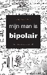 de Witte, Vicky Maria - Mijn man is bipolair