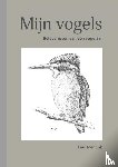 Mentink, Paul - Mijn vogels