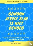 Duursma, Rik - Gewoon jezelf zijn is niet genoeg