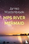 Mastenbroek, Jannie - MPS River Mermaid