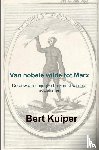 Kuiper, Bert - Van nobele wilde tot Marx