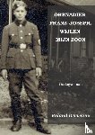 Derveaux, Roland - GRENADIER FRANZ-JOSEPH, WIJLEN MIJN ZOON