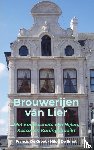 Hilde De Smet, Francis De Groot - - Brouwerijen van Lier