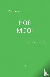 Veyt, Monique - Hoe mooi
