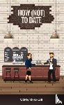 Lucas, Angelique - How (Not) To Date