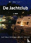 Degheele, Marie-Rose - De Jachtclub - Spannende roman tegen het decor van Gent