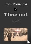 Vermeiren, Koen - Time-out - Een tijdsdocument