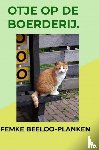 Beeloo-Planken, Femke - Otje op de boerderij.