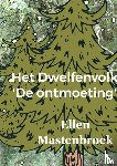Mastenbroek, Ellen - Het Dwelfenvolk