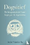 Vander Aa, Ineke - Dogsitief - De hoogsensitieve hond begrijpen en begeleiden
