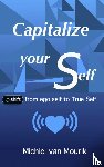 Van Mourik, Michiel - Capitalize your Self