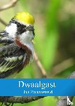 Zwaaneveld, Jan - Dwaalgast - vogelreisverslagen