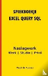 Hamer, Fredrik - Spiekboekje Excel Query SQL