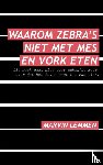 Lemmen, Marvin - Waarom zebra's niet met mes en vork eten
