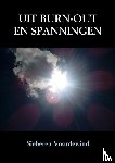 Voordewind, Sieberen - UIT BURN-OUT EN SPANNINGEN