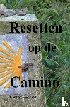 Veenman, Gerard - Resetten op de Camino