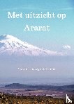 Raczynski-Henk, Yannick - Met uitzicht op Ararat