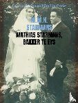 Starmans, M.M.H. - Mathias Starmans, bakker te Eys