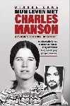 Lake, Dianne - Mijn leven met Charles Manson