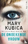 Kubica, Mary - De onbekende vrouw